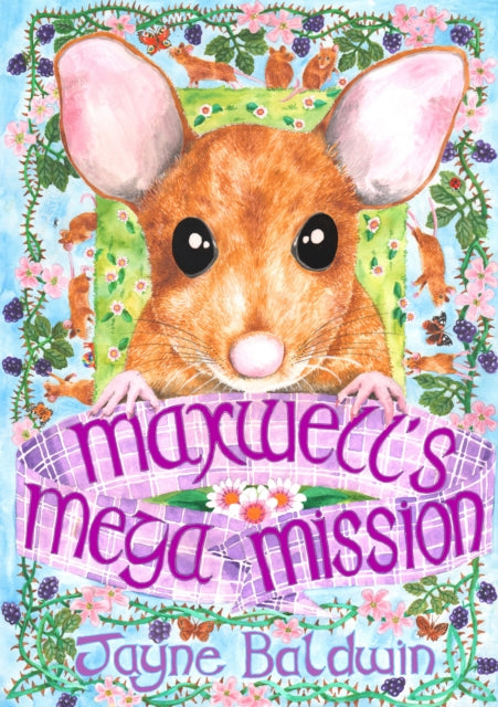 Book cover of: Maxwell's Mega Mission. By: Jayne Baldwin