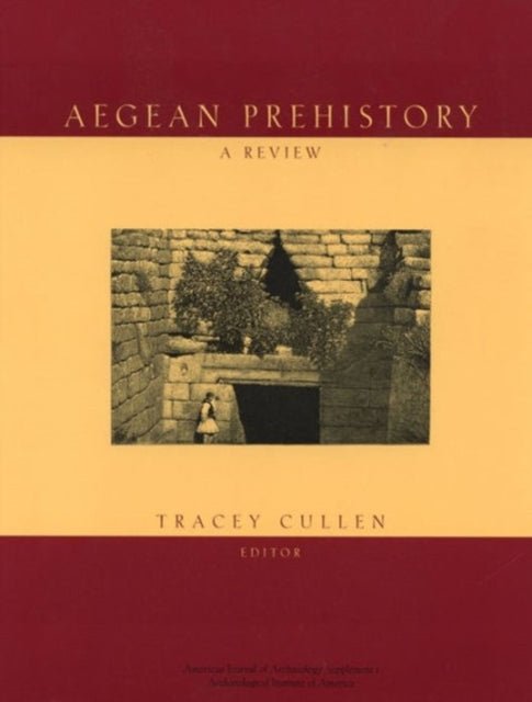 Book cover of: Aegean Prehistory. By: Tracey Cullen
