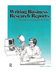 Book cover of: Writing Business Research Reports. By: Rehart