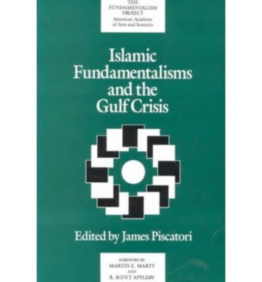 Book cover of: Islamic Fundamentalisms and the Gulf Crisis