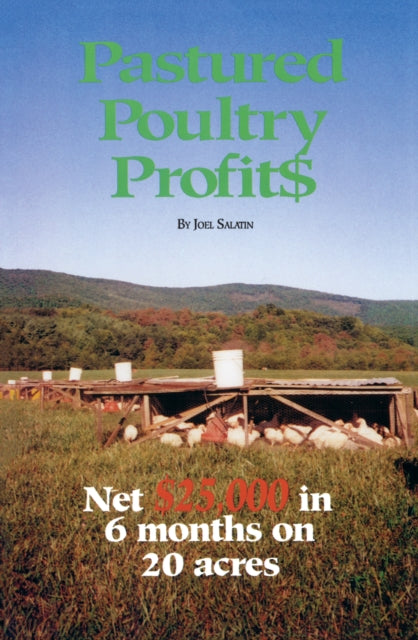 Book cover of: Pastured Poultry Profit$