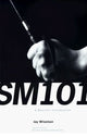 Book cover of: SM 101: A Realistic Introduction. By: Jay Wiseman