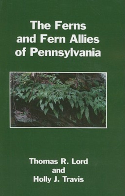 Book cover of: Ferns and Fern Allies of Pennsylvania