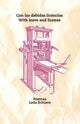 Book cover of: Con las Debidas Licencias/With Leave And License. By: Leda Schiavo
