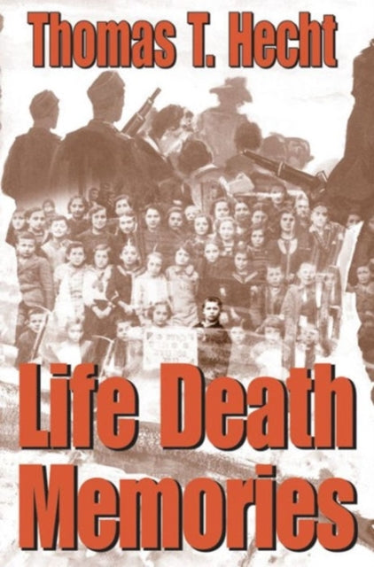 Book cover of: Life Death Memories