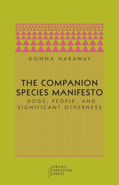 Companion Species Manifesto