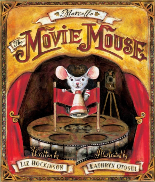Book cover of: Marcello the Movie Mouse. By: Liz Hockinson