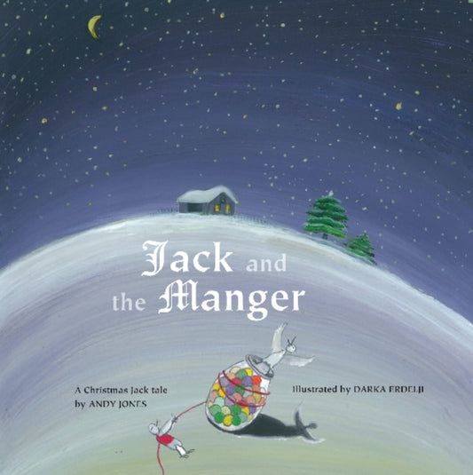 Book cover of: Jack and the Manger. By: Andy Jones