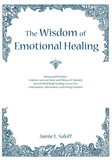 Book cover of: Wisdom of Emotional Healing