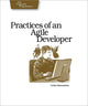 Book cover of: Practices of an Agile Developer - Working in the Real World. By: Venkat Subramaniam