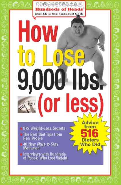 Book cover of: How to Lose 9,000 lbs. (or Less)