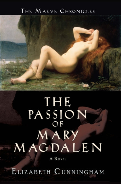 Book cover of: Passion of Mary Magdalen. By: Elizabeth Cunningham