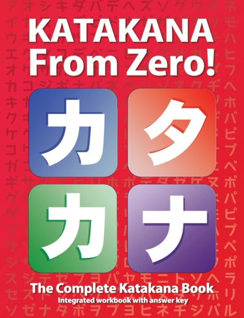Book cover of: Katakana From Zero!. By: George Trombley
