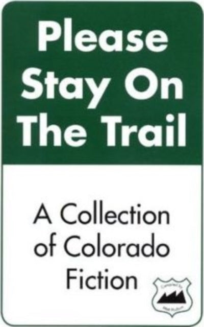 Book cover of: Please Stay on the Trail. By: Matt Hudson