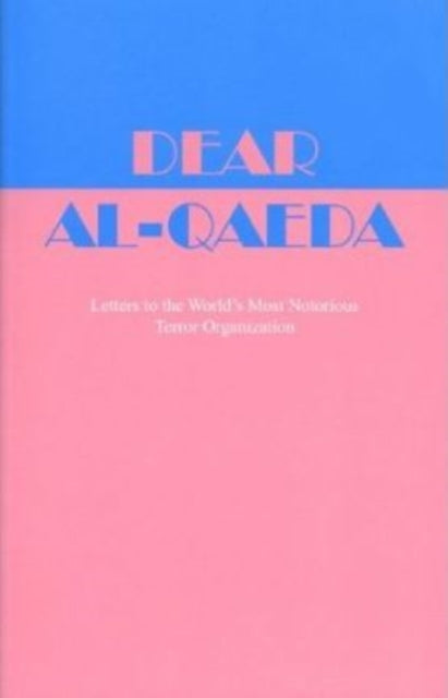 Book cover of: Dear Al-Qaeda. By: Scott Creney