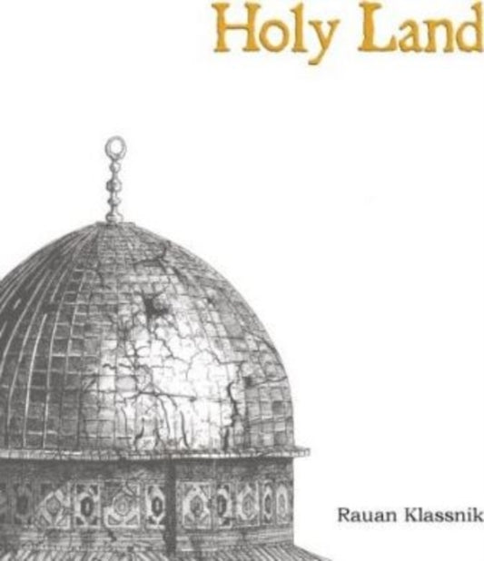 Book cover of: Holy Land. By: Rauan Klassnik