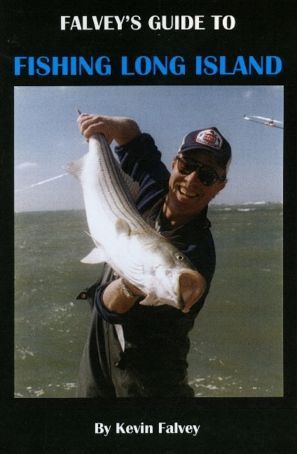 Book cover of: Falvey's Guide to Fishing Long Island. By: Kevin Falvey
