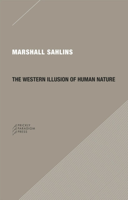 Book cover of: Western Illusion of Human Nature. By: Marshall Sahlins