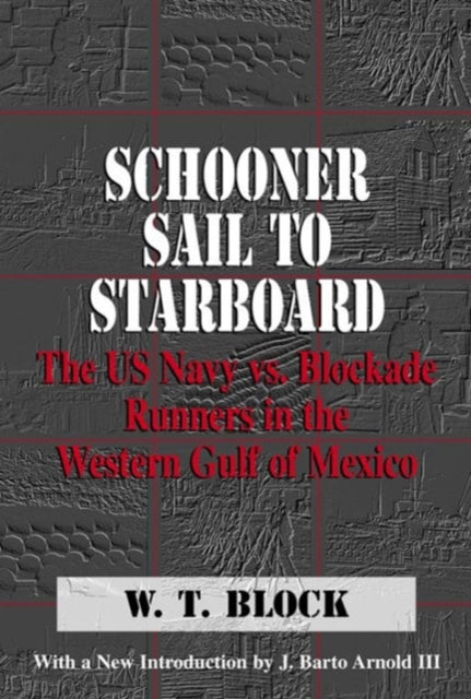 Book cover of: Schooner Sail to Starboard. By: W. T. Block