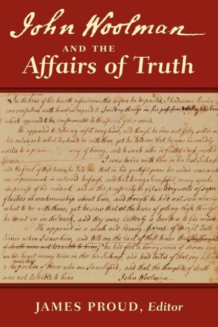 Book cover of: John Woolman and the Affairs of Truth. By: John Woolman