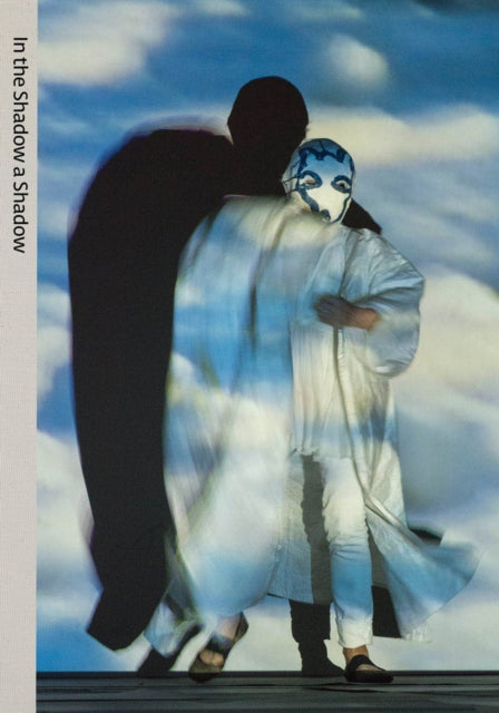 Book cover of: In the Shadow a Shadow: The Work of Joan Jonas. By: Joan Jonas
