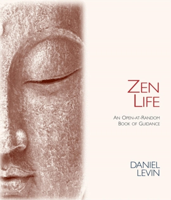 Book cover of: Zen Life. By: Daniel V. Levin