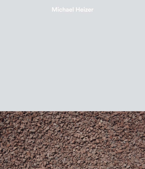 Book cover of: Michael Heizer. By: Michael Heizer
