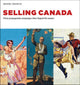 Book cover of: Selling Canada. By: Daniel Francis