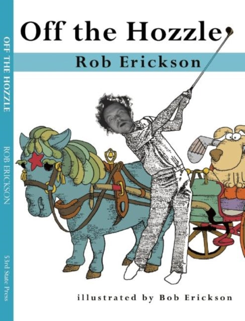 Book cover of: Off the Hozzle. By: Rob Erickson