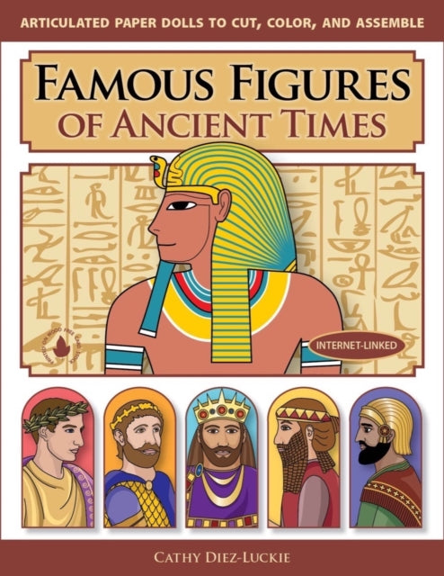 Book cover of: Famous Figures of Ancient Times. By: Cathy Diez-Luckie