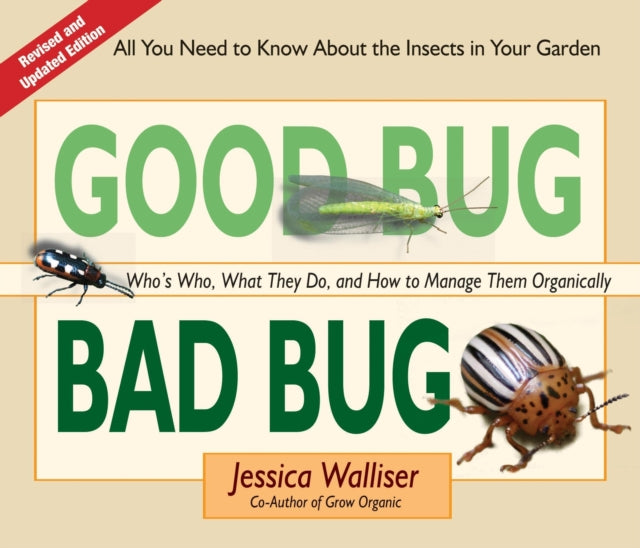 Book cover of: Good Bug Bad Bug. By: Jessica Walliser