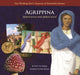 Book cover of: Agrippina "Atrocious and Ferocious". By: Shirin Yim Bridges