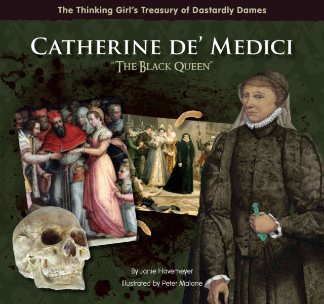 Book cover of: Catherine de' Medici "The Black Queen". By: Janie Havemeyer