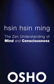Book cover of: Hsin Hsin Ming. By: Osho International Foundation Staff