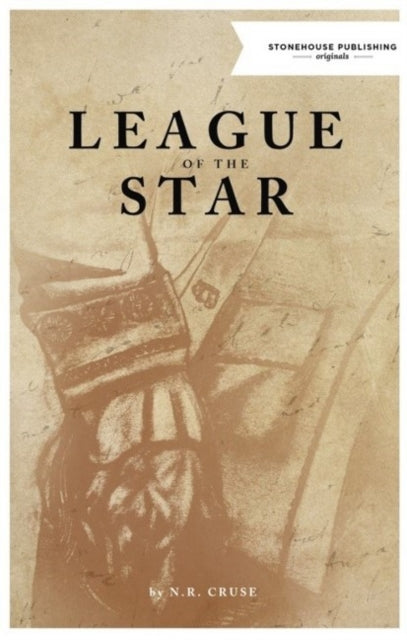 Book cover of: League of the Star. By: N. R. Cruse