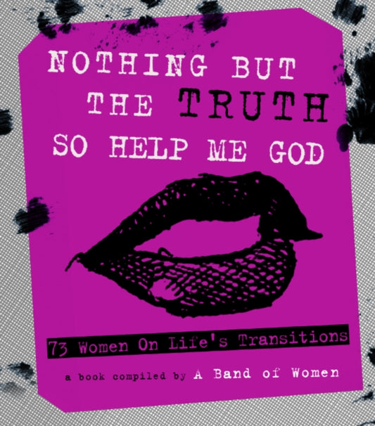 Book cover of: Nothing But The Truth So Help Me God. By: Mickey Nelson