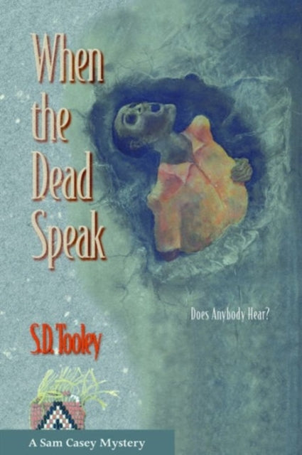 Book cover of: When the Dead Speak. By: S. D. Tooley