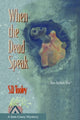 Book cover of: When the Dead Speak. By: S. D. Tooley