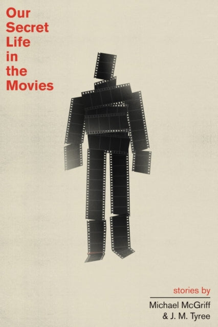 Book cover of: Our Secret Life in the Movies. By: Michael McGriff