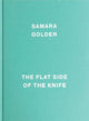 Book cover of: Samara Golden: The Flat Side of the Knife. By: Mia Locks