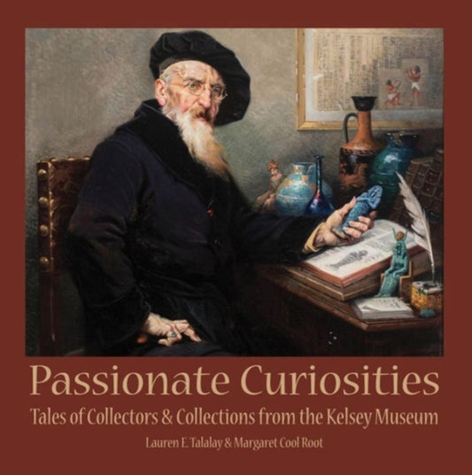 Book cover of: Passionate Curiosities. By: Lauren E. Talalay