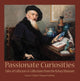 Book cover of: Passionate Curiosities. By: Lauren E. Talalay