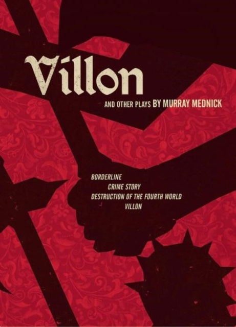 Book cover of: Villon and Other Plays. By: Murray Mednick