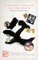 Book cover of: Straight Through the Labyrinth. By: Peter Lighte