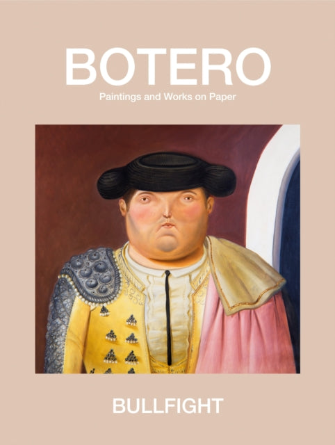 Book cover of: Bullfight. By: Fernando Botero