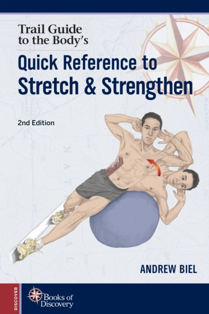 Book cover of: Quick Reference to Stretch & Strengthen. By: Andrew Biel