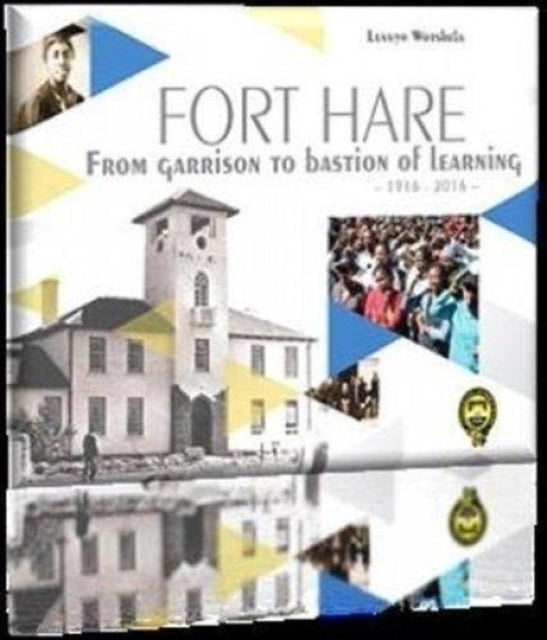 Book cover of: Fort Hare. By: Luvuyo Wotshela