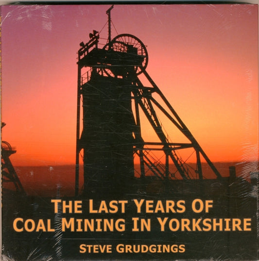Book cover of: Last Years of Coal Mining in Yorkshire