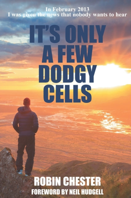 Book cover of: It's Only A Few Dodgy Cells