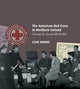 Book cover of: American Red Cross in Northern Ireland during the Second World War. By: Clive Moore